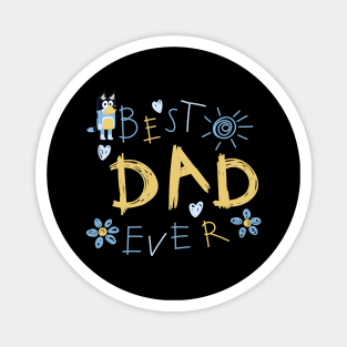 best dad ever Magnet